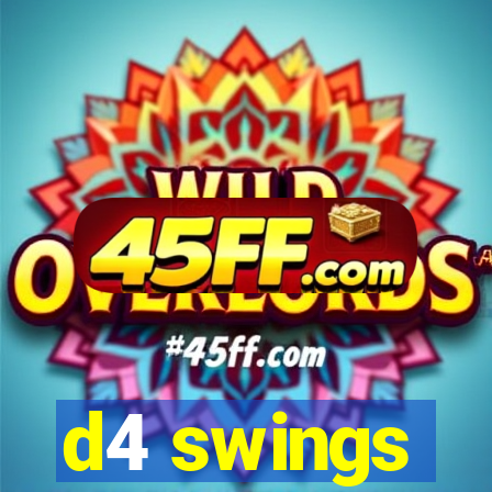 d4 swings